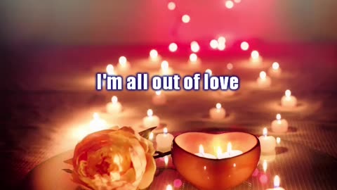 All Out Of Love - Air Supply