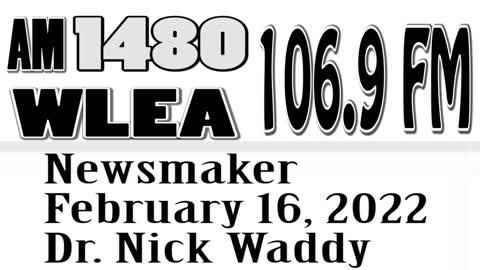 Wlea Newsmaker, February 16, 2022, Dr Nick Waddy