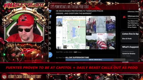 KILLSTREAM: FUENTES PROVEN TO BE AT CAPITOL + DAILY BEAST CALLS OUT AS PEDO