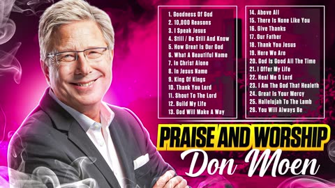 Don Moen Best Praise and Worship Songs 🔴 Songs of Praise