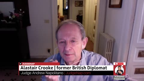 Alastair Crooke: Western Thinking About War. - Judge Napolitano - Judging Freedom