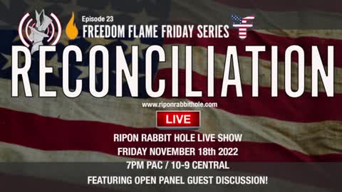 Freedom Flame Friday series with FFCW: RECONCILIATION