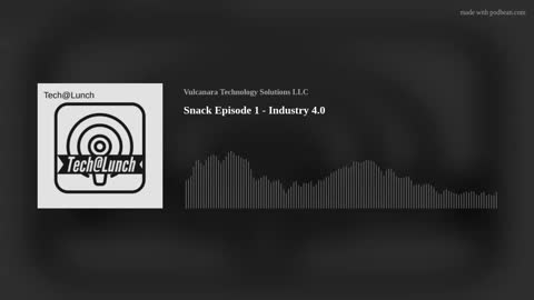 Snack Episode 1 - Industry 4.0
