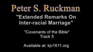 Peter Ruckman: Extended Remarks On Interracial Marriage