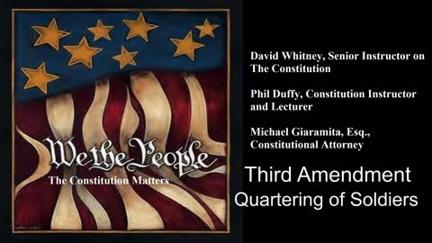 We The People | 3rd Amendment - Quartering of Soldiers
