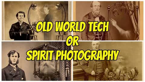 OLD WORLD TECH OR SPIRIT PHOTOGRAPHY