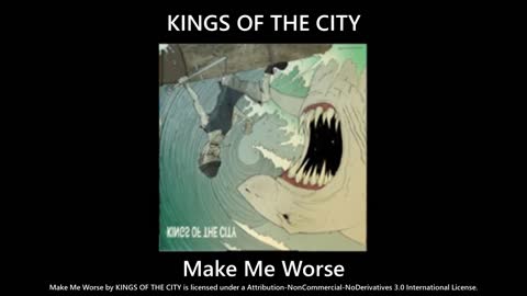 Kings of The City - Make Me Worse
