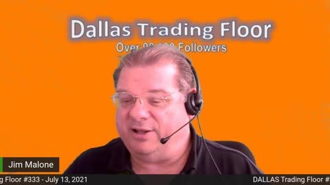 Dallas Trading Floor No 333 - LIVE July 13, 2021