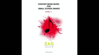 ZAG – (Concert Band Program Music) – Gary Gazlay