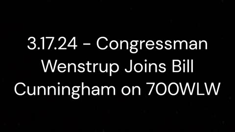 Wenstrup Joins Bill Cunningham on 700WLW to Discuss the Issues of the Day