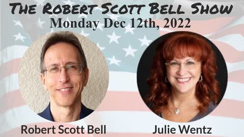 The RSB Show 12-12-22 - COVID booster net harm, Julie Wentz, Freedom Healthcare