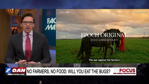 IN FOCUS: No Farmers, No Food: Will You Eat The Bugs? with Roman Balmakov - OAN