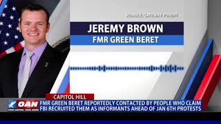 Fmr. Green Beret reportedly contacted by people who FBI recruited as informants ahead of Jan. 6