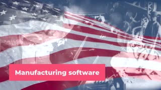 Manufacturing Software, Made In America!