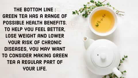 Benefits of Green Tea - Weights Loss - Healthy Tea