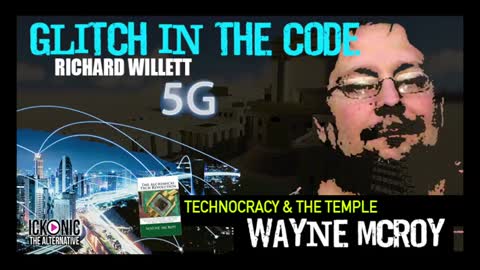 GLITCH IN THE CODE WITH WAYNE MCROY (TRANSHUMANISM, A.I & SOLOMONS TEMPLE)