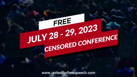 The Censored Conference (Fight Cancel Culture, Support Free Speech) Coming July 28th & 29th!