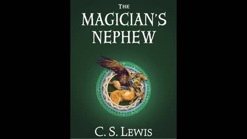 The Beginning of Uncle Andrew's Troubles - The Magician's Nephew - Chapter 6