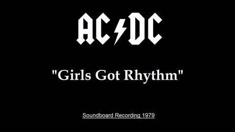 AC-DC - Girls Got Rhythm (Live in London, England 1979) Soundboard