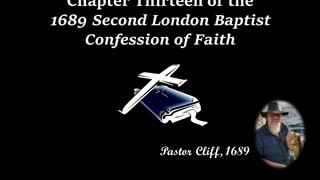 Chapter Thirteen Second London Baptist Confession of Faith