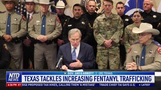 Texas Tackles Increasing Fentanyl Trafficking