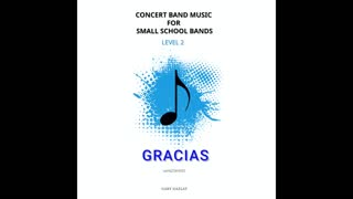 GRACIAS – (Concert Band Program Music) – Gary Gazlay