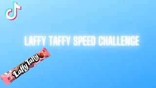 Laffy Taffy Speed Challenge