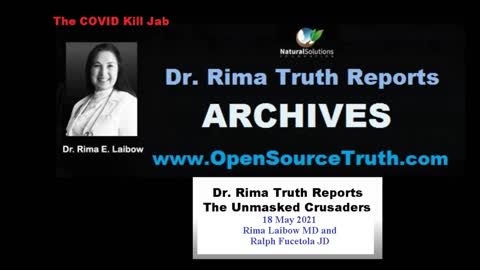 Dr Rima Truth Reports - The Unmasked Crusaders - 18 May 2021