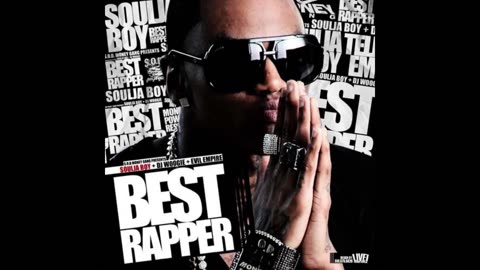 Soulja Boy - Best Rapper Mixtape