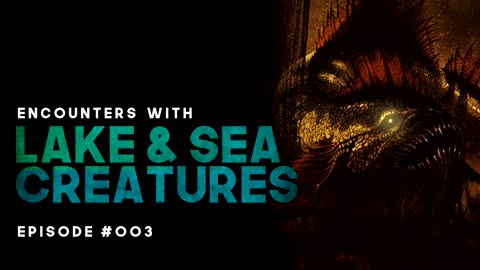 3 CREEPY LAKE & SEA CREATURE STORIES - EPISODE #003