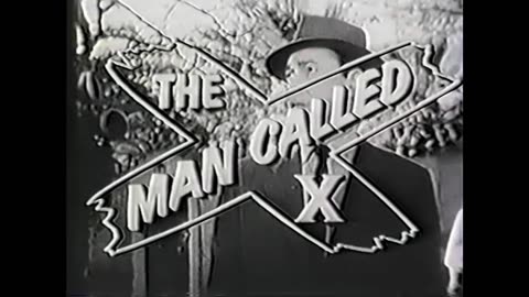 Man Called X - Feb. 22, 1948 - "Operation Silver"