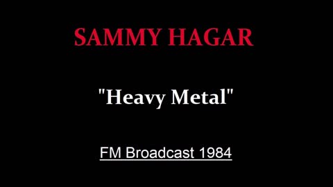 Sammy Hagar - Heavy Metal (Live in Detroit, Michigan 1984) FM Broadcast