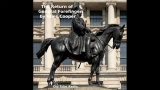 The Return of General Forefinger by Giles Cooper