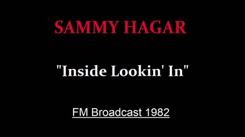 Sammy Hagar - Inside Lookin' In (Live in St Louis, Missouri 1982) FM Broadcast