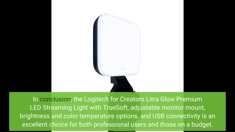 Logitech for Creators Litra Glow Premium LED Streaming Light with TrueSoft, adjustable monitor...