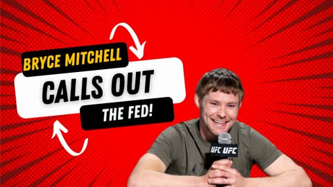 UFC's Bryce Mitchell calls out the Fed during his pre-fight press conference