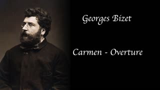 Georges Bizet - Carmen - Overture