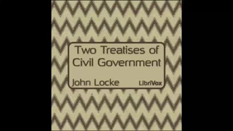 Two Treatises of Civil Government by John Locke FULL AUDIOBOOK