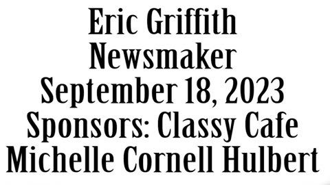 Wlea Newsmaker, September 18, 2023, Eric Griffith