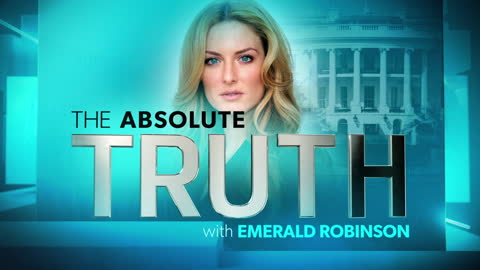 The Absolute Truth with Emerald Robinson - 09/07/2022