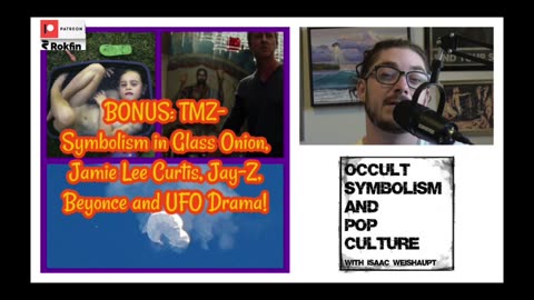 BONUS: TMZ- Symbolism in Glass Onion, Jamie Lee Curtis, Jay-Z, Beyonce and UFO Drama!