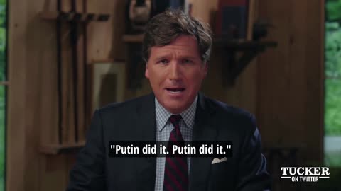 Tucker Carlson Slams the Corporate Media for Accusing Putin of Waging War on Himself