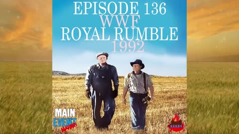 Episode 136: WWF Royal Rumble 1992