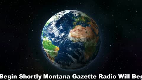 Montana Gazette Radio Live – News Updates and Analysis – 9.13.21