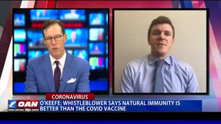 O’Keefe: Whistleblower says natural immunity is better than the COVID vaccine