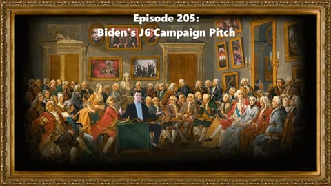 Ep. 205: Biden's J6 Campaign Pitch | Highly Respected w/ Scott Greer