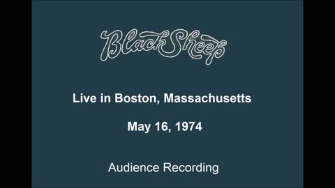 Black Sheep - Live in Boston, Massachusetts 1974 (Audience Recording)