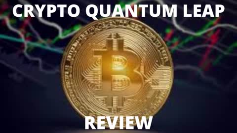 Crypto Quantum Leap Review - Know The Whole Truth!