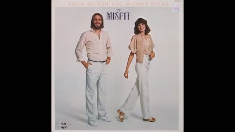 Erick Nelson & Michele Pillar - The Misfit (1979) Part 2 (Full Album) (Vinyl Rip)