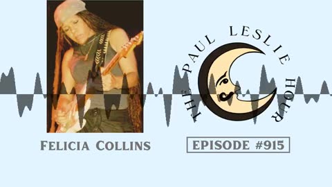 Felicia Collins Interview on The Paul Leslie Hour